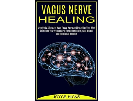 Livro Vagus Nerve Healing de Joyce Hicks (Inglês)