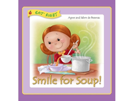 Livro Smile For Soup Veggies Hidden Away De Agnes De Bezenac E Salem De Bezenac (inglês - Capa Dura)