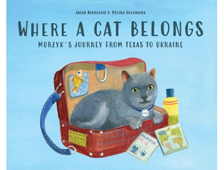 Livro Where a Cat Belongs Murzyks Journey from Texas to Ukraine de Jacob Bourgeois (Inglês)