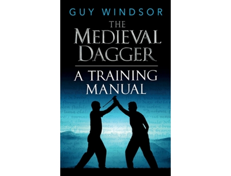 Livro The Medieval Dagger De Guy Windsor (inglês)