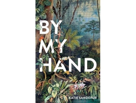 Livro By My Hand de Katie Sandefur (Inglês)