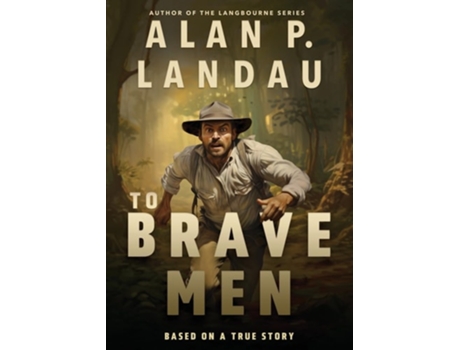 Livro To Brave Men de Alan P Landau (Inglês)