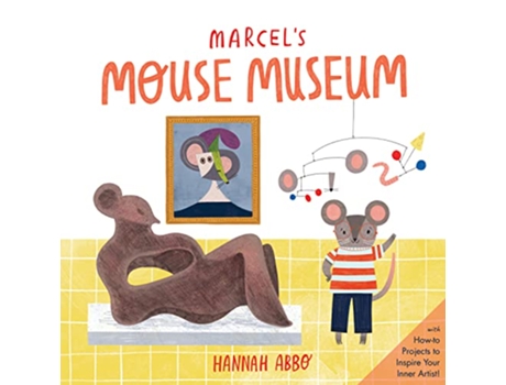 Livro Marcels Mouse Museum de Hannah Abbo (Inglês - Capa Dura)