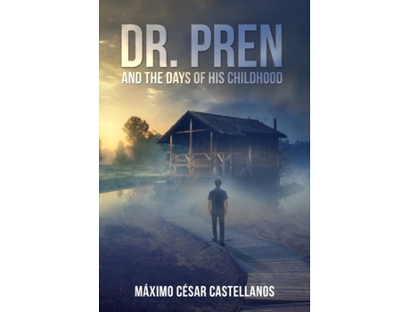 Livro Dr. Pren and the Days of His Childhood Máximo César Castellanos (Inglês)