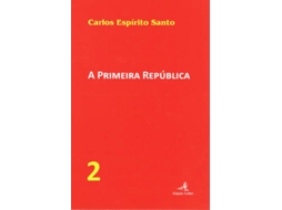 Livro A Primeira República Û Vol. 2 de Carlos Espírito Santo (Português)