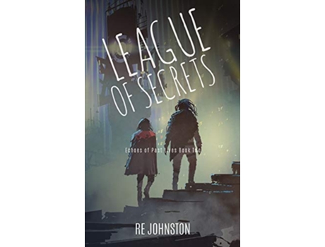 Livro League of Secrets Echoes of Past Lives Book Two de Re Johnston (Inglês)