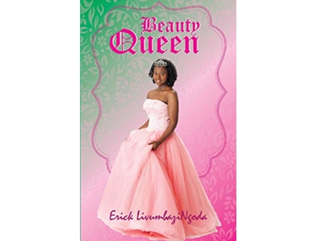 Livro Beauty Queen de Erick Livumbazi Ngoda (Inglês)