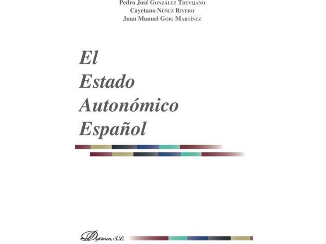 Livro El Estado Autonómico Español de Pedro Gonzalez-Trevijano (Espanhol)