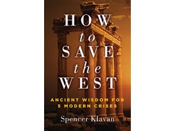 Livro How to Save the West de Spencer Klavan (Inglês - Capa Dura)