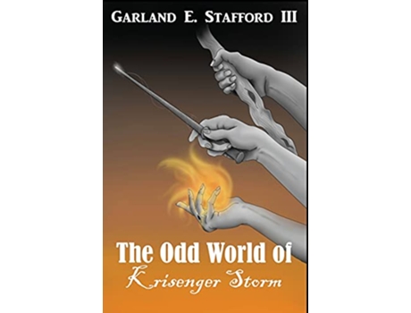 Livro The Odd World of Krisenger Storm de Garland E Stafford (Inglês)