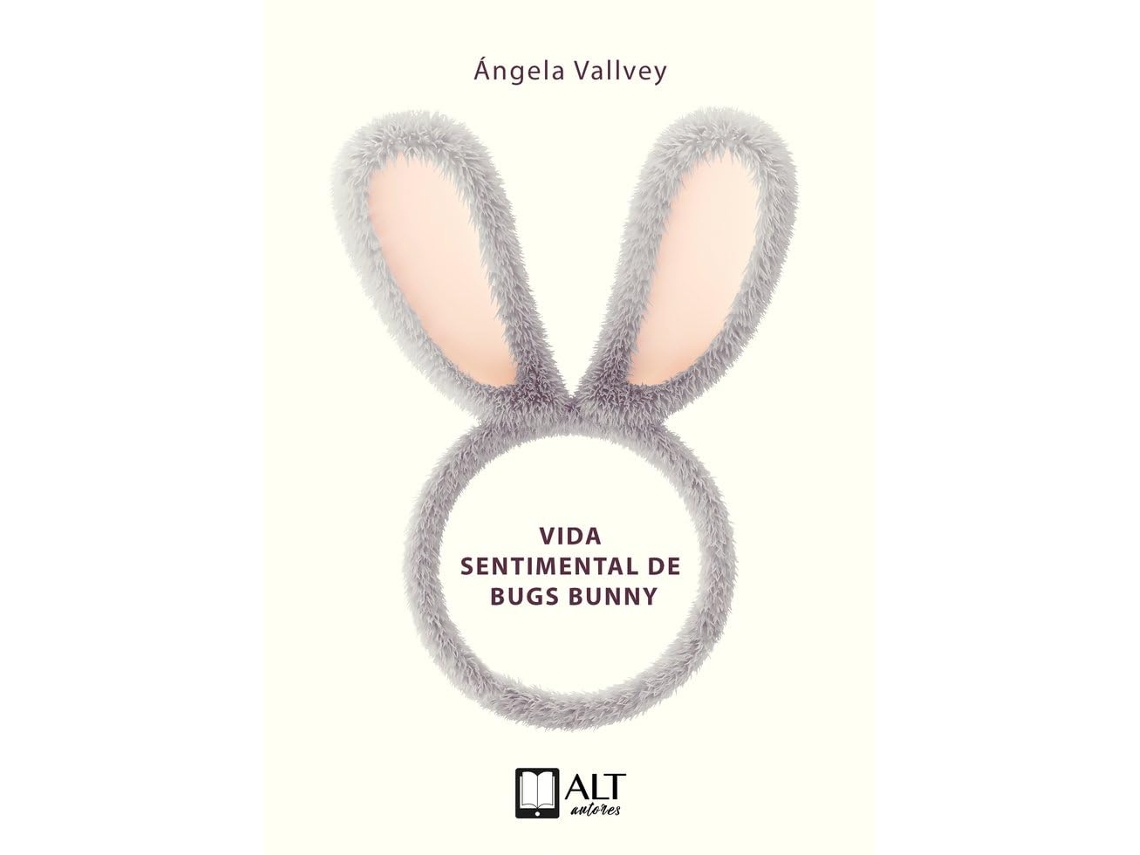 Livro Vida Sentimental De Bugs Bunny de Ángela Vallvey (Inglês)