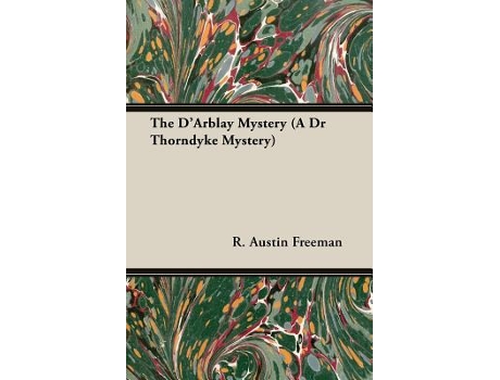 Livro The DArblay Mystery A Dr Thorndyke Mystery de R Austin Freeman (Inglês)