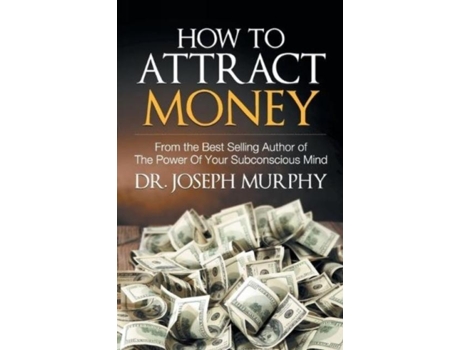 Livro How To Attract Money De Joseph Murphy (inglês)