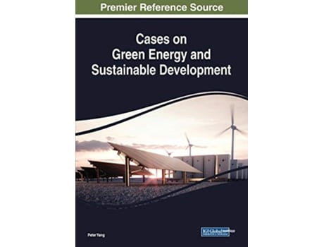 Livro Cases on Green Energy and Sustainable Development de Peter Yang (Inglês)