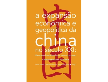 Livro A Expansão Econômica E Geopolítica Da China No Século Xxi Diferentes Dimensões De Um Mesmo Process de Javier Vadell (Português)