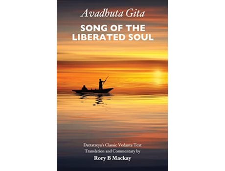 Livro Avadhuta Gita Song of the Liberated Soul de Rory B MacKay (Inglês)