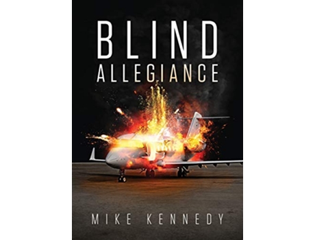 Livro Blind Allegiance Mark Springfield de Mike Kennedy (Inglês)