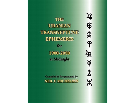 Livro The Uranian Transneptune Ephemeris for 19002050 at Midnight de Neil F Michelsen (Inglês)