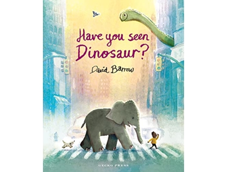 Livro Have You Seen Dinosaur? de David Barrow (Inglês - Capa Dura)