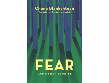 Livro Fear And Other Stories De Chana Blankshteyn (inglês - Capa Dura)