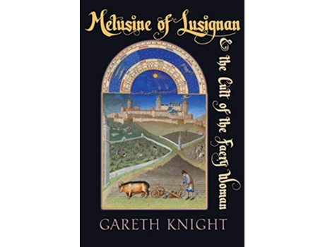Livro Melusine of Lusignan and the Cult of the Faery Woman de Gareth Knight (Inglês)