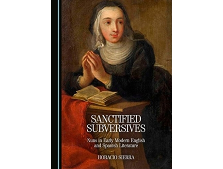 Livro Sanctified Subversives de Horacio Sierra (Inglês - Capa Dura)