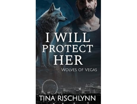 Livro I Will Protect Her de Tina Rischlynn (Inglês)