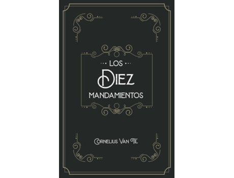Livro Los diez mandamientos de Cornelius Van Til (Espanhol)