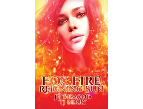 Livro Fox Fire Reigning Sun De Jh Demond E Tj Berry (inglês)
