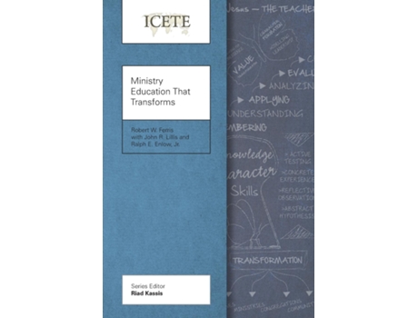 Livro Ministry Education That Transforms Modeling And Teaching The Transformed Life De Robert W Ferris (inglês)