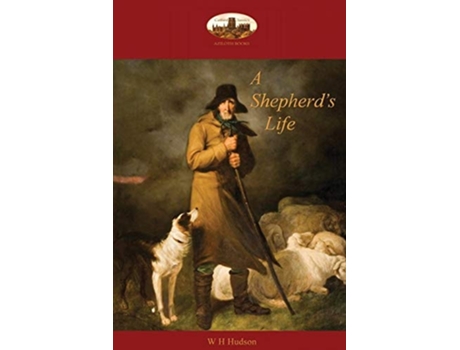 Livro A Shepherds Life Impressions Of The South Wiltshire Downs De William Henry Hudson (inglês)