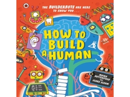 Livro How to Build A Human de Moira Butterfield (Inglês)