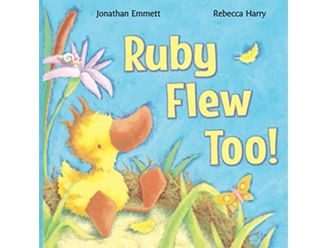 Livro Ruby Flew Too Ruby in Her Own Time Ruby the Duckling de Jonathan Emmett (Inglês)