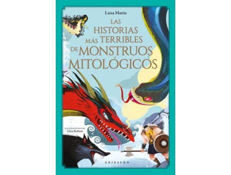 Livro Las Historias Más Terribles De Monstruos Mitológicos de Luisa Mattia (Espanhol)