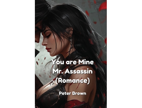 Livro You are Mine. Mr. Assassin de Peter Brown (Inglês)