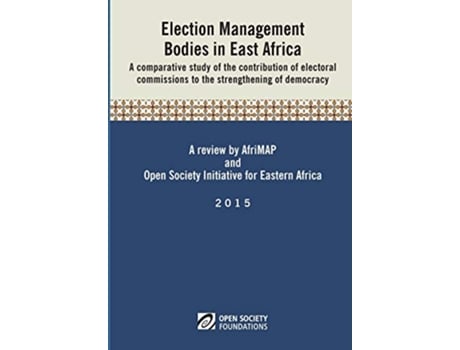 Livro Election Management Bodies in East Africa de Alexander B Makulilo Eugene Ntaganda Francis Angila Away (Inglês)