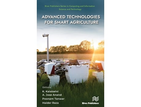 Livro Advanced Technologies for Smart Agriculture de Kalaiselvi K, A Jose Anand et al. (Inglês - Capa Dura)