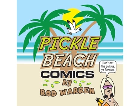 Livro Pickle Beach Comics De Rod Warren (inglês)