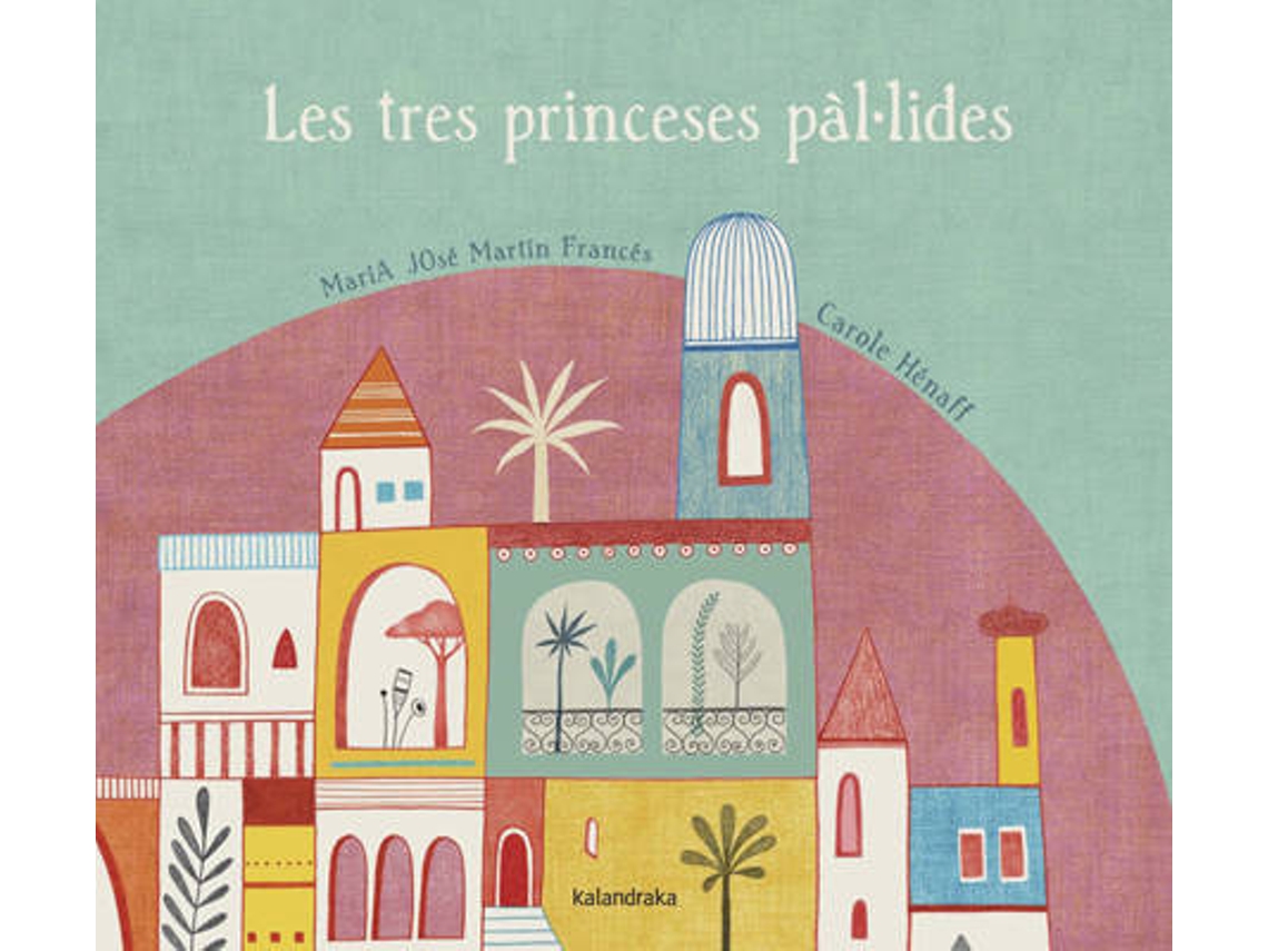 Livro Les Tres Princeses Pal.Lides de María José Martín Francés