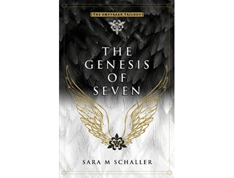 Livro The Genesis of Seven 1 The Empyrean Trilogy de Sara M Schaller (Inglês)