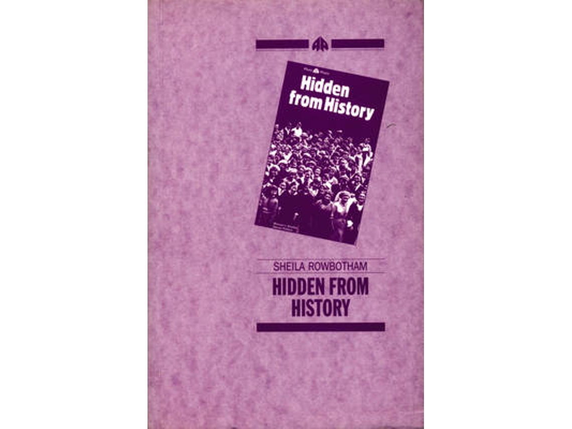 Livro Hidden From History de Sheila Rowbotham (Inglês)