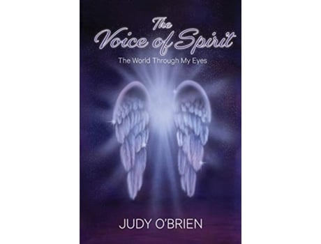 Livro The Voice of Spirit: The World Through My Eyes Judy O'Brien (Inglês)