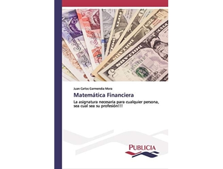 Livro Matematica Financiera De Juan Carlos Garmendia Mora (espanhol)