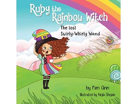 Livro Ruby the Rainbow Witch The Lost SwirlyWhirly Wand de Kim Ann (Inglês)