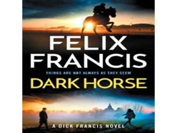 Livro Dark Horse de Felix Francis (Inglês)