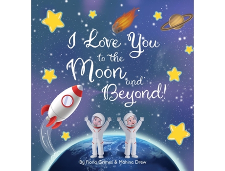 Livro I Love You to the Moon and Beyond! de Mahina Drew (Inglês)