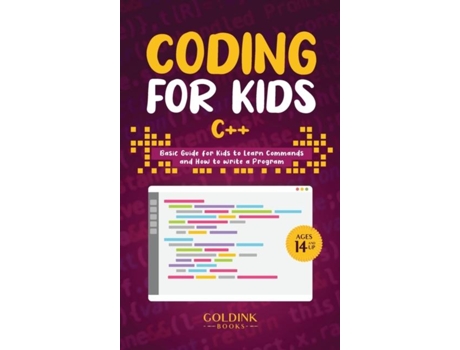 Livro Coding for Kids C Basic Guide for Kids to Learn Commands and How to Write a Program de GoldInk Books (Inglês)