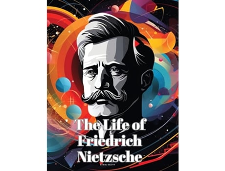 Livro The Life of Friedrich Nietzsche de Daniel Halévy (Inglês)