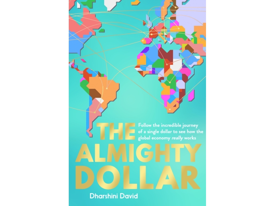 Livro The Almighty Dollar de Dharshini David (Inglês - Capa Dura)