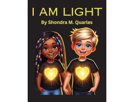 Livro I Am Light de Shondra M Quarles (Inglês)